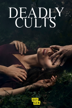 Watch Deadly Cults Movies Online Free