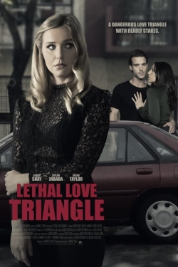 Watch Lethal Love Triangle Movies Online Free