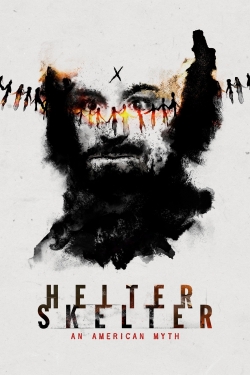 Watch Helter Skelter: An American Myth Movies Online Free