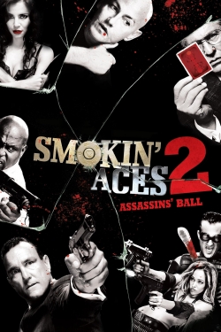 Watch Smokin' Aces 2: Assassins' Ball Movies Online Free