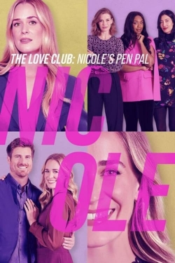 Watch The Love Club: Nicole's Story Movies Online Free