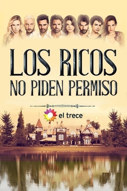 Watch Los ricos no piden permiso Movies Online Free