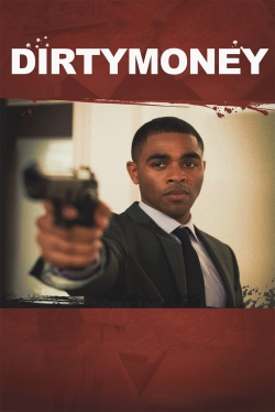 Watch Dirtymoney Movies Online Free