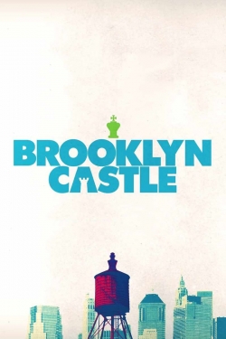 Watch Brooklyn Castle Movies Online Free