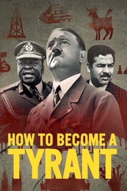 Watch How to Become a Tyrant Movies Online Free