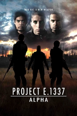 Watch Project E.1337: ALPHA Movies Online Free