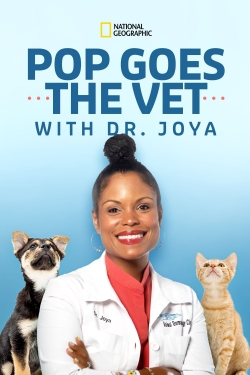 Watch Pop Goes the Vet with Dr. Joya Movies Online Free